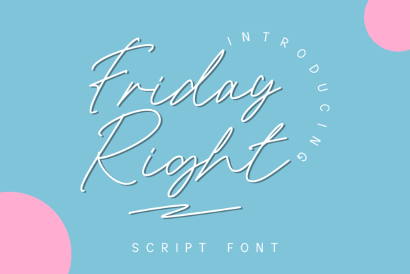 Friday Right: A Handwritten Font for Editorial Flow