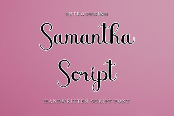 Samantha Script: A Stylish Font for Digital Marketing